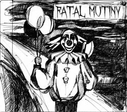 Fatal Mutiny : Insult to Life